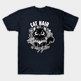 Cat Hair Is My Glitter T-Shirt